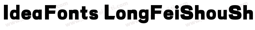 IdeaFonts LongFeiShouShu字体转换